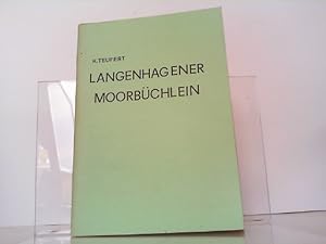 Langenhagener Moorbüchlein. Portraits der bekanntesten Pflanzen unseres heimatlichen Moores.