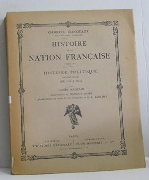 Seller image for Histoire de la nation franaise tome IV histoire politique deuxime volume (de 1515  1804) for sale by crealivres