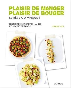 plaisir de manger ; plaisir de bouger