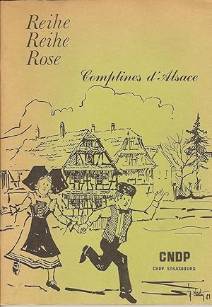 Image du vendeur pour Reihe Reihe Rose Comptines d'Alsace mis en vente par Bouquinerie L'Ivre Livre