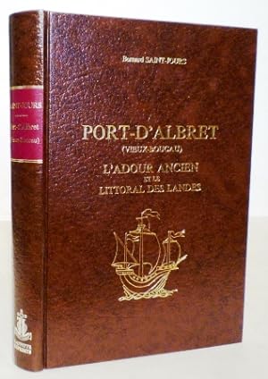 Seller image for Port d'Albret (Vieux Boucau), l'Adour ancien et le littoral des Landes. for sale by Librairie Jeanne Laffitte