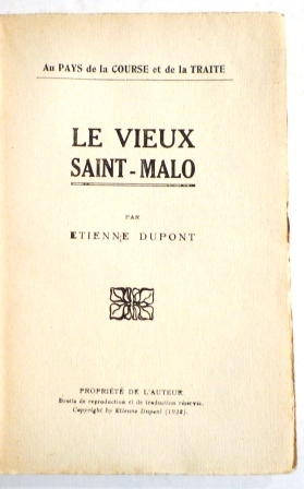Seller image for Le vieux Saint-Malo. Au pays de la course et de la traite for sale by Librairie Jeanne Laffitte