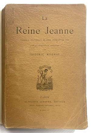 Image du vendeur pour La Reine Jeanne. Tragdie provenale en cinq actes et en vers avec la traduction franaise. mis en vente par Librairie Jeanne Laffitte