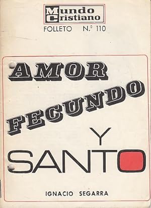 Immagine del venditore per AMOR FECUNDO Y SANTO venduto da Librera Vobiscum