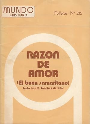 Seller image for RAZN DE AMOR (EL BUEN SAMARITANO) for sale by Librera Vobiscum