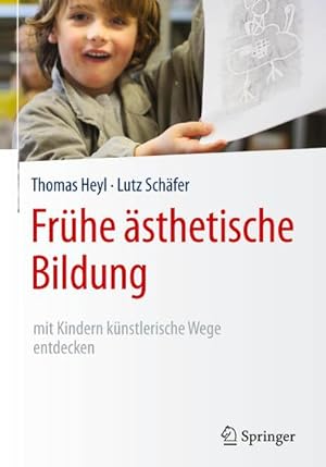 Seller image for Frhe sthetische Bildung - mit Kindern knstlerische Wege entdecken for sale by AHA-BUCH GmbH