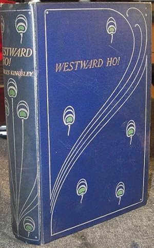 Seller image for Westward Ho ! or ,The Voyages and Adventures of Sir Amyas Leigh,Knight of Burrough , in the County of Devon,in the Reign of her most Glorious Majesty Queen Elizabeth for sale by eclecticbooks