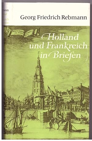 Bild des Verkufers fr Holland und Frankreich in Briefen zum Verkauf von Bcherpanorama Zwickau- Planitz