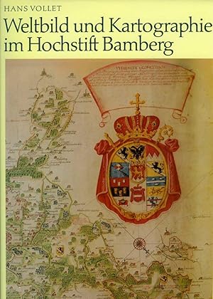 Weltbild und Kartographie im Hochstift Bamberg