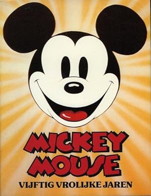 Mickey Mouse. Vijftig vrolijke jaren