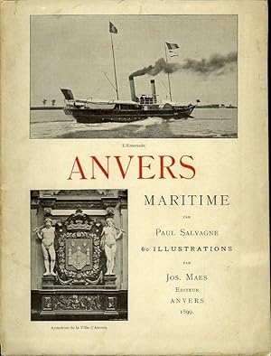 Anvers maritime. 60 illustrations par Jos. Maes Editeur Anvers 1899