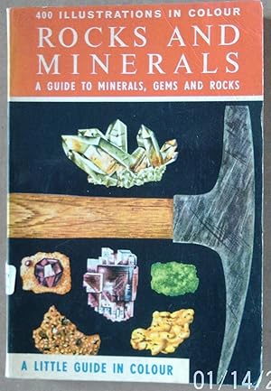 Rocks and Minerals. A Guide to Minerals, Gems and Rocks. 400 illustrations in Colour.