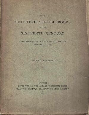 The Output of Spanish Books in the Sixteenth Century