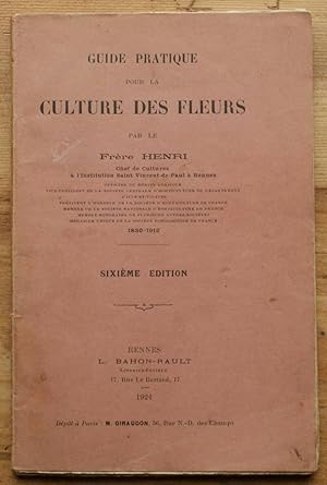 Bild des Verkufers fr Guide pratique pour la culture des fleurs zum Verkauf von Aberbroc