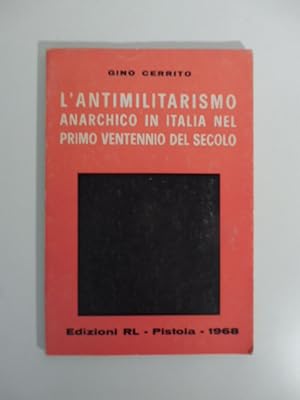 L'antimilitarismo anarchico in Italia nel primo ventennio del secolo