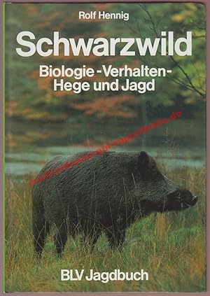 Schwarzwild - Biologie - Verhalten - Hege und Jagd