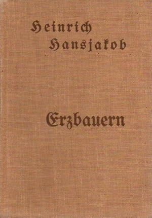 Bild des Verkufers fr Erzbauern. Erzhlungen. zum Verkauf von Versandantiquariat Neumann/Hnnige