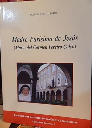 Imagen del vendedor de MADRE PURSIMA DE JESS ( Mara del Carmen Pereiro Calvo) a la venta por Libros Dickens