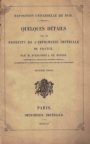 Exposition universelle de 1855: quelque détails sur les produits de l'Imprimerie Impériale