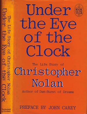 Seller image for Under the Eye of the Clock: The Life Story of Christopher Nolan for sale by Barter Books Ltd