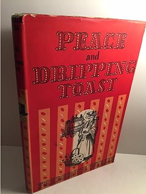 Immagine del venditore per PEACE AND DRIPPING TOAST venduto da Abound Book Company