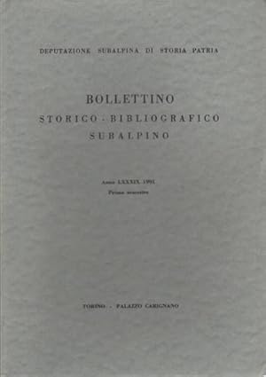 Immagine del venditore per Bollettino storico-bibliografico subalpino Anno LXXXIX 1991. Primo semestre venduto da Di Mano in Mano Soc. Coop