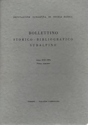 Immagine del venditore per Bollettino storico-bibliografico subalpino Anno XCII 1994. Primo semestre venduto da Di Mano in Mano Soc. Coop