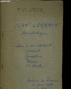 Bild des Verkufers fr JEAN LORRAIN ANECDOTIQUE - LETTRES A SES EDITEURS zum Verkauf von Le-Livre