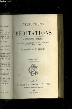 Seller image for TOME I : TONSURE / INSTRUCTIONS ET MEDITATIONS - A l'usage des ordinands - sur le sous diaconat, le diaconat et la pretrise. for sale by Le-Livre