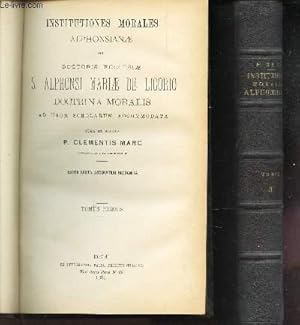 Seller image for INSTITUTIONES MORALES ALPHONSIANAE - EN 2 VOLUMES : TOMES 1 et 2 / seu doctoris ecclesiae S. Alphonsi Mariae de Ligorio - doctrina moralis - for sale by Le-Livre