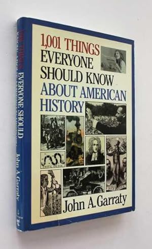 1,001 Things Everyone Should Know About American History