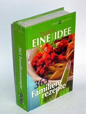 Täglich eine neue Idee - 365 Familienrezepte