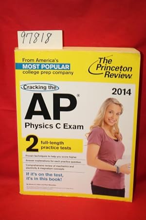 Imagen del vendedor de The Princeton Review: Cracking the AP Physics C Exam 2014 a la venta por Princeton Antiques Bookshop