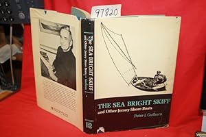 Seller image for The Sea Bright Skiff and Other Jersey Shore Boats for sale by Princeton Antiques Bookshop