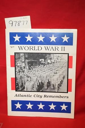 Imagen del vendedor de World War II Atlantic City Remembers a Tribute to the Summer of 1942 a la venta por Princeton Antiques Bookshop