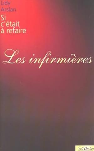 Seller image for Les infirmires for sale by Chapitre.com : livres et presse ancienne