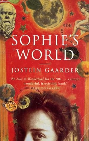 Bild des Verkufers fr SOPHIE'S WORLD, A Novel About the History of Philosophy zum Verkauf von Le-Livre