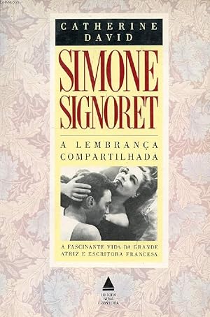 Seller image for SIMONE SIGNORET, A LEMBRANA COMPARTILHADA for sale by Le-Livre