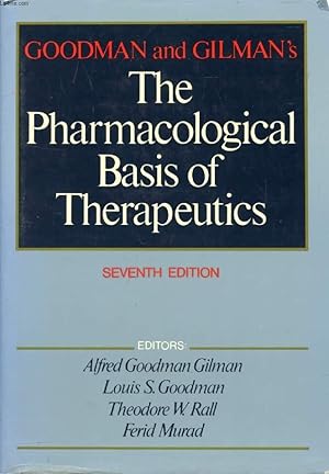 Seller image for GOODMAN AND GILMAN'S, THE PHARMACOLOGICAL BASIS OF THERAPEUTICS for sale by Le-Livre