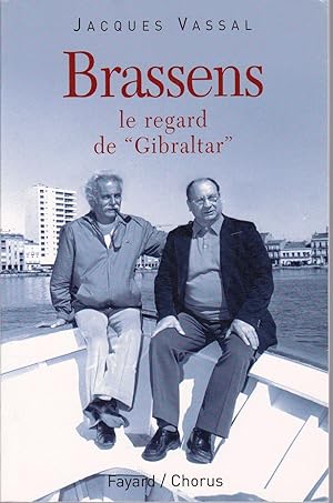 Brassens, le regard de "Gibraltar".