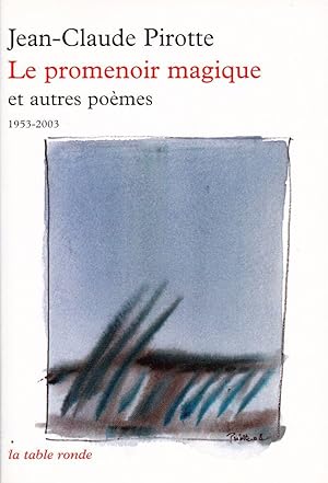 Le promenoir magique et autres poèmes, 1953-2003.