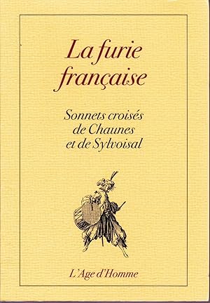 La furie française. Sonnets croisés de Chaunes et de Sylvoisal.