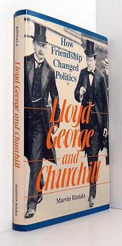 Seller image for Lloyd George and Churchill: How Friendship Changed Politics for sale by Durdles Books (IOBA) (PBFA)