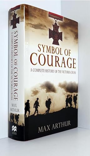 Symbol of Courage: A History of the Victoria Cross