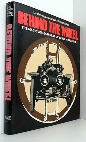 Bild des Verkufers fr Behind the wheel: The magic and manners of early motoring zum Verkauf von Durdles Books (IOBA) (PBFA)