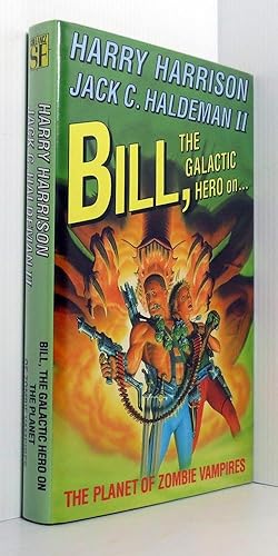 Imagen del vendedor de Bill, The Galactic Hero On The Planet Of The Zombie Vampires a la venta por Durdles Books (IOBA) (PBFA)