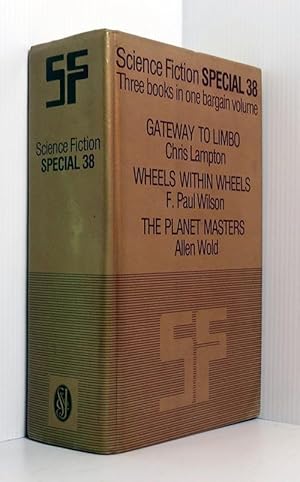 Bild des Verkufers fr Science Fiction Special 38: Gateway to Limbo; Wheels within Wheels; The Planet Masters zum Verkauf von Durdles Books (IOBA) (PBFA)