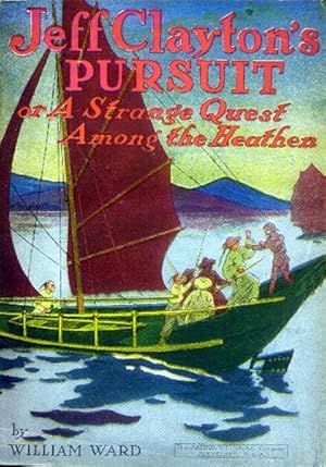 Jeff Clayton's Pursuit; or, A Strange Quest Among the Heathen (Adventure Series No. 61)