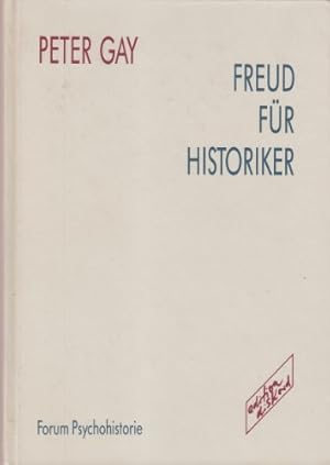 Freud für Historiker. Aus dem Amerikan. von Monika Noll