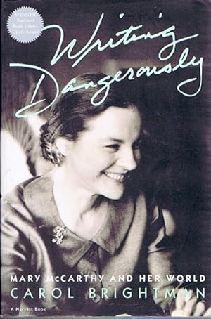 Imagen del vendedor de Writing Dangerously: Mary McCarthy and Her World a la venta por Round Table Books, LLC